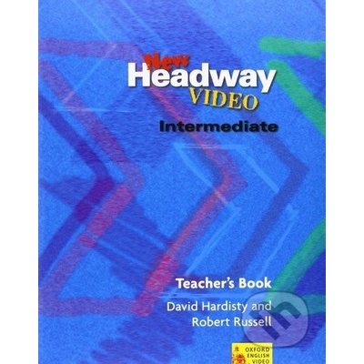 New Headway Video - Intermediate - Teacher\'s Book - J. Soars, John Murphy, D. Hardisty
