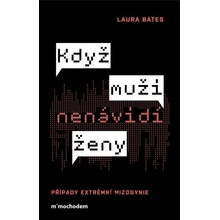 Muži, kteří nenávidí ženy - Laura Bates