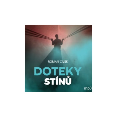 Doteky stínů - Roman Cílek