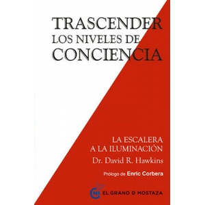 Trascender los niveles de conciencia | DAVID HAWKINS (2016)