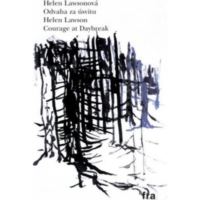 Odvaha za úsvitu / Courage at Daybreak - Helen Lawsonová