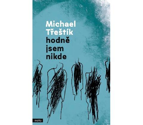 Hodně jsem nikde