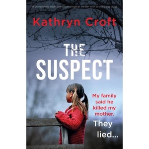 The Suspect: A completely addictive psychological thriller with a shocking twist (ISBN: 9781803148618)
