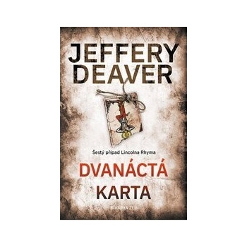 Dvanáctá karta - Jeffery Deaver