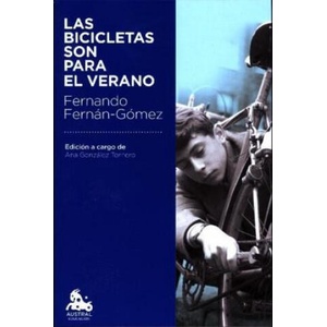 Las bicicletas son para el verano | Fernando Fernán-Gómez (ISBN: 9788467049794)