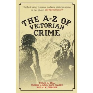 A-Z of Victorian Crime (ISBN: 9781445689487)