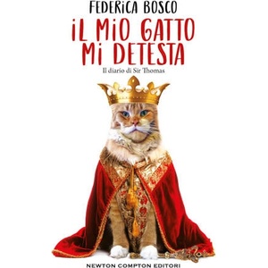 mio gatto mi detesta. Il diario di Sir Thomas | Federica Bosco (2023)