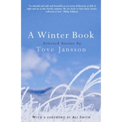 A Winter Book : Selected Stories Tove Jansson
