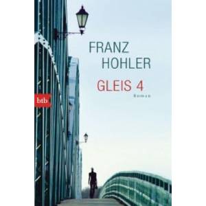 Gleis 4 | Franz Hohler (ISBN: 9783442748327)