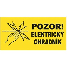 Výstražná tabulka Pozor elektrický ohradník