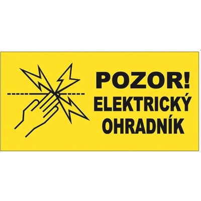 Výstražná tabulka Pozor elektrický ohradník