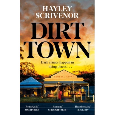 Dirt Town Scrivenor Hayley