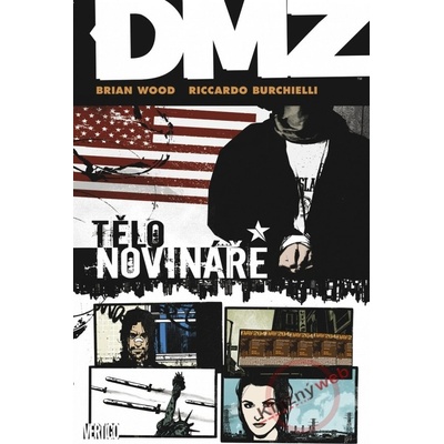 DMZ 2 - Tělo novináře (Wood Brian, Burchielli Riccardo)