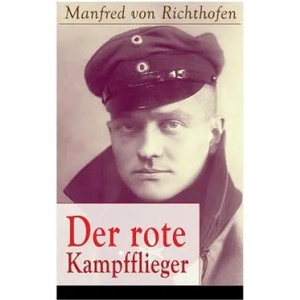 rote Kampfflieger | Manfred Von Richthofen (ISBN: 9788026860129)