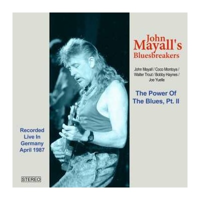 John Mayall: The Power Of Blues Part Ii (live In Germany, April CD