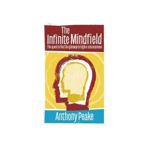Infinite Mindfield | Anthony Peake (2013)