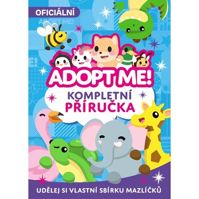 Adopt Me! - Kompletní příručka