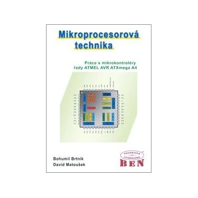 Mikroprocesorová technika - Bohumil Brtník, David Matoušek