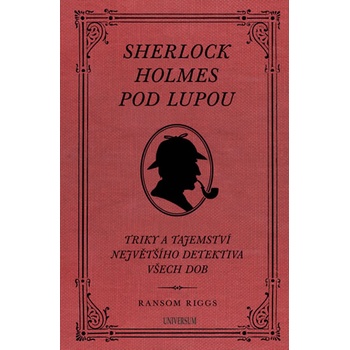 Sherlock Holmes pod lupou - Ransom Riggs