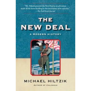 The New Deal: A Modern History | Michael Hiltzik (ISBN: 9781439154496)