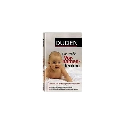 DUDEN-DAS GROßE VORNAMENLEXIKON - KOHLHEIM, R.;KOHLHEIM, V.