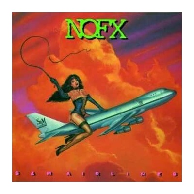 NOFX - S & M Airlines LP