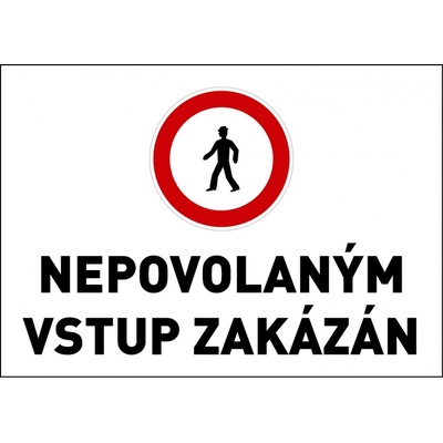 Samolepka výstražná " NEPOVOLANÝM VSTUP ZAKÁZÁN" A5
