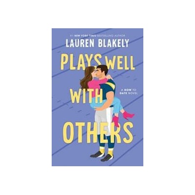 Plays Well with Others - Lauren Blakely