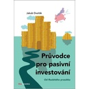 Průvodce pro pasivní investování - Od Rozbitého prasátka - Jakub Dvořák