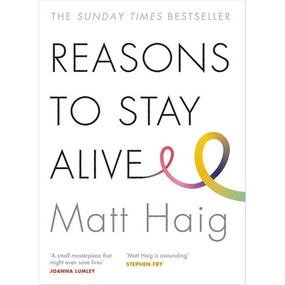 Reasons to Stay Alive - Haig Matt