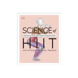 Science of HIIT | Ingrid S. Clay (ISBN: 9780241536407)