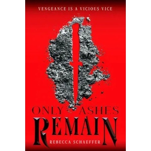 Only Ashes Remain | Rebecca Schaeffer (ISBN: 9780358348948)