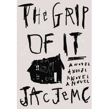 The Grip of It Jemc JacPaperback