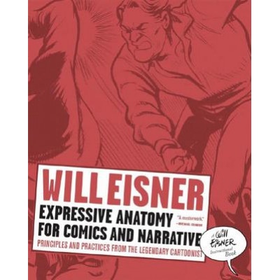 Expressive Anatomy for Comics and Narrative - Eisner Will