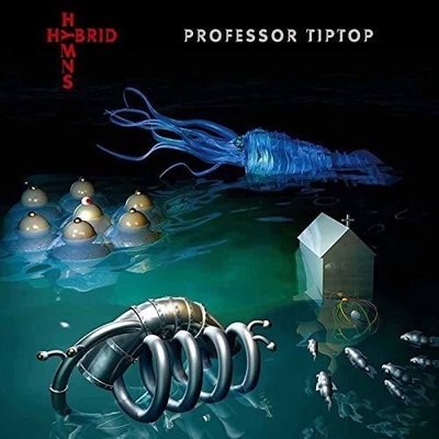 Hybrid Hymns - Professor Tip Top LP