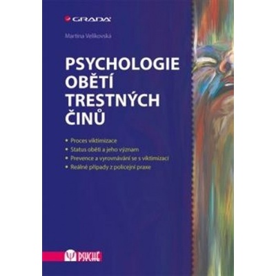 Psychologie obětí trestných činů - Martina Velikovská