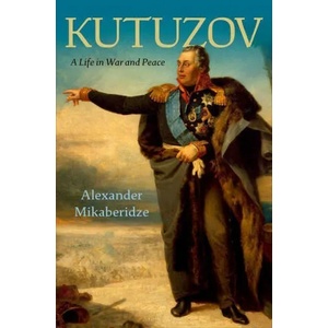 Kutuzov | Alexander Mikaberidze (ISBN: 9780197546734)