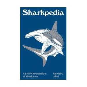 Sharkpedia - A Brief Compendium of Shark Lore (ISBN: 9780691252612)