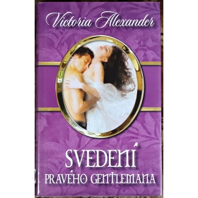 Svedení pravého gentlemana - Alexander Victoria