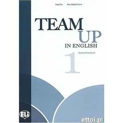 Team Up in English 1 Teacher´s Book + 2 Class Audio CDs 4-level version