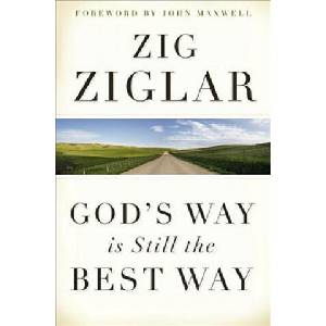God's Way is Still the Best Way | Zig Ziglar (ISBN: 9780785289463)