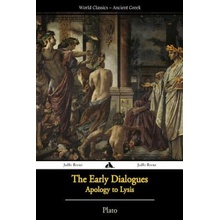 Plato - The Early Dialogues: Apology to Lysis