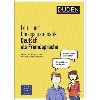 Duden Lern-und Übungsgrammatik Deutsch als Fremdsprache:Verstehen, üben, testen mit den Duden-Trainern - kolektiv autorů