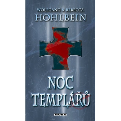 Noc templářů - Wolfgang Hohlbein, Rebecca Hohlbein