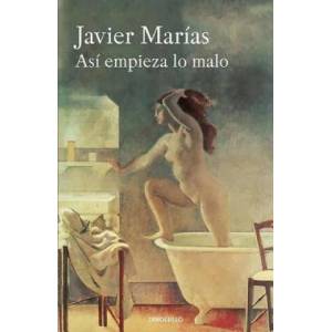 Así empieza lo malo | Javier Marías (ISBN: 9788466332019)