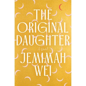The Original Daughter | Jemimah Wei (ISBN: 9780385551717)
