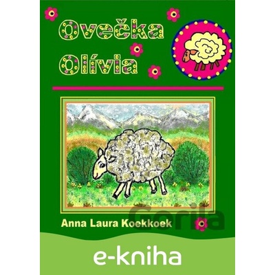 Ovečka Olívia - Anna Laura Koekkoek
