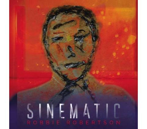 Robbie Robertson - Sinematic