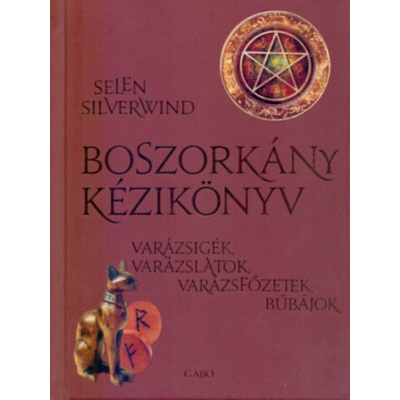 Boszorkány kézikönyv Selene Silverwind – Hledejceny.cz