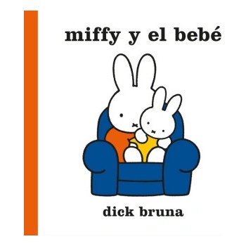 MIFFY Y EL BEBE | BRUNA, DICK